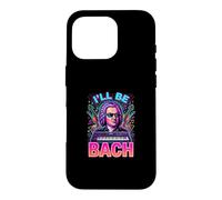 Johann Sebastian Bach Ill Be Bach Case for iPhone 16 Pro