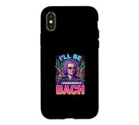 Johann Sebastian Bach Ill Be Bach Case for iPhone X/XS