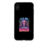 Johann Sebastian Bach Ill Be Bach Case for iPhone XS Max