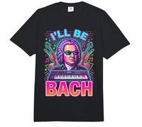 Johann Sebastian Bach Ill Be Bach Comfort Colors Adult Heavyweight T-Shirt