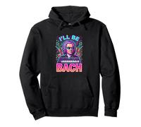 Johann Sebastian Bach Ill Be Bach Pullover Hoodie