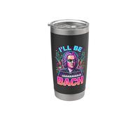 Johann Sebastian Bach Ill Be Bach Stainless Steel Insulated Tumbler