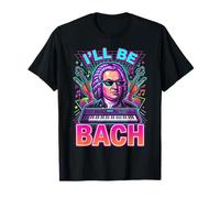 Johann Sebastian Bach Ill Be Bach T-Shirt