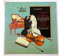 Johann Sebastian Bach - J. S. Bach: Concerto in a Minor / Suite No. 2 in B Minor