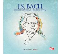 Johann Sebastian Bach - J.S. Bach: English Suite No. 6 in D Minor, BWV 811