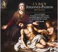 Le Concert des Nations - La Cappela Nacional de Catalunya - Jordi Savall - Bach: St. John Passion