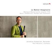 Schwarzner/Waldner - Le Ballet Imaginaire: Baroque Masterworks around 1730