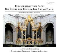 Johann Sebastian Bach - Johann Sebastian Bach: Die Kunst der Fuge - The Art of Fugue - Autograph Version - Silbermann-Orgel Hofkirche Dresden