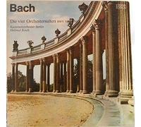 Johann Sebastian Bach - Johann Sebastian Bach , Kammerorchester Berlin , Helmut Koch - Die Vier Orchestersuiten BWV 1066-1069 - ETERNA - 8 26 568-569