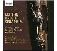 Armonico Consort - Let The Bright Seraphim