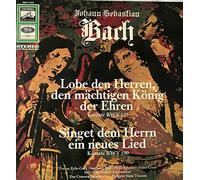 Johann Sebastian Bach - Lobe Den Herren, Den Mächtigen König Zu Ehren BWV 137 / Singet Dem Herrn Ein Lied BWV 190 [Vinyl LP]
