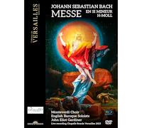 English Baroque Soloists - Johann Sebastian Bach: Messe en si mineur h-moll [Video]