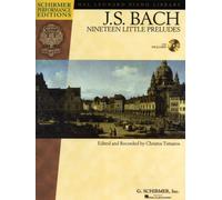 Johann Sebastian Bach - Nineteen Little Preludes : With a CD of Performances