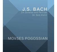 Johann Sebastian Bach: Six Sonatas & Partitas for Solo Violin