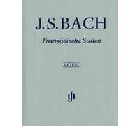 JOHANN SEBASTIAN BACH : SUITES FRANCAISES - EDITION RELIEE LIN
