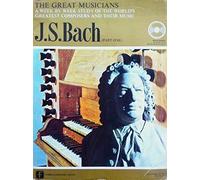 Johann Sebastian Bach - The Great Musicians No. 4 - J. S. Bach (Part One)