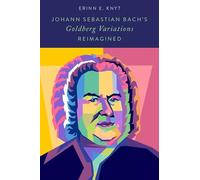 Johann Sebastian Bach's Goldberg Variations Reimagined