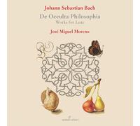 Johann Sebastian Bach: De Occulta Philosophia: Works for Lute