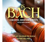 Fiati del Collegium Pro Musica|Stefano Bagliano - J.S. Bach: Concertos, Inventions & Motets for Recorder Ensemble