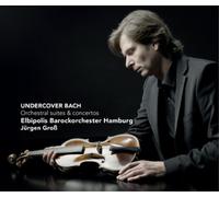 Johann Sebastian Undercover Bach: Orchestral Suites and Conce (CD) (US IMPORT)