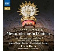 Simon Mayr Chorus; Concerto de Bassus; Anna Feith; Bogna Bernagiewicz; Freya Apffelstaedt; Markus Schafer; Fang Zhi; Niklas Mallmann; Franz Hauk - Johann Simon Mayr: Messa solenne in D minor