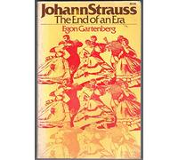Johann Strauss: End of an Era
