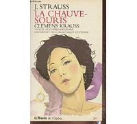 Johann Strauss La chauve souris Choeur de l opera de Vienne Orchestre philarmonique de Vienne Livre cd