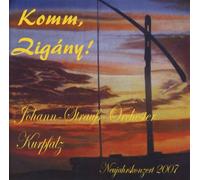 Johann-Strauß-Orchester Kurpfalz - Komm,Zigány!