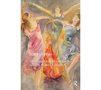 Johann Wier : Debating the Devil and Witches in Early Modern Europe