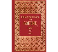 Johann Wolfgang von Goethe Faust I und II: Leinen mit Goldprägung (Hardback)