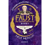 Johann Wolfgang von Goethe Nele Heasli Faust: Der Tragödie erster Tei (Hardback)
