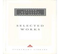 Johann Wolfgang von Goethe Selected Works : The Sorrows Of Young Werther, Elective Johann Wolfgang von Goethe Multicolor