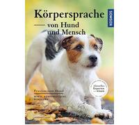 Johanna Esser Körpersprache von Hund und Mensch: Mimik, Körperhaltun (Paperback)