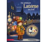 Johanna Lindemann Stephan Pric Die schönste Laterne der Welt: Bilderb (Hardback)