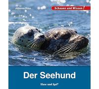 Johanna Prinz Der Seehund: Schauen und Wissen (Hardback)