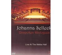 Johanna Selleck - Unspoken Dialogues [DVD]