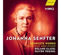 Johanna Senfter: Complete Works for Viola and Piano