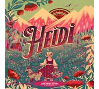 Johanna Spyri Classic Starts®: Heidi Hardback Book Johanna Spyri Multicolor