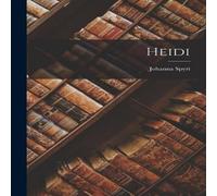 Johanna Spyri Heidi Paperback Book Johanna Spyri Multicolor