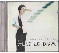 Johanne Blouin - Johanne Blouin // Elle Le Dira