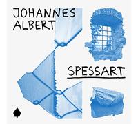Johannes Albert - Spessart [VINYL]