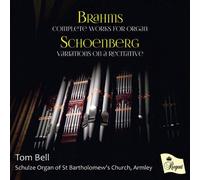 Tom Bell On The Schulze Organ Of St Bartholomew'S Church, Armley - Organ Works By Brahms And Schoenberg