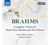 Johannes Brahms Brahms: Complete Works for Piano Four Hands and Two Pianos (CD)