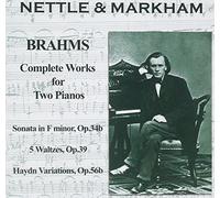 Johannes Brahms - Brahms: Complete Works for Two Pianos, Haydn Variations, Sonata, 5 Waltzes