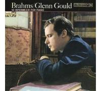 Johannes Brahms Brahms/Glenn Gould: 10 Intermezzi for Piano (CD) (US IMPORT)