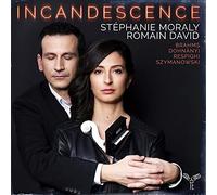 Stephanie Moraly – Incandescence: Brahms / Respighi / Dohnányi / Szymanowski – CD (2021)