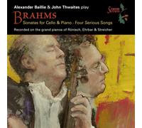 Baillie & Thwaites – Brahms: Sonatas for Cello & Piano / Four Serious Songs – CD – Naxos
