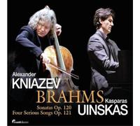 Alexander Kniazev; Kasparas Uinskas - Brahms: Sonatas Op. 120 & Four Serious Songs Op. 121