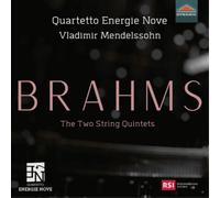 Quartetto Energie Nove – Brahms: String Quintets Nos. 1 and 2 – Dynamic