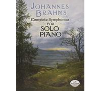 Johannes Brahms Complete Symphonies (Solo Piano) Pf (Dover Classical Piano Music)